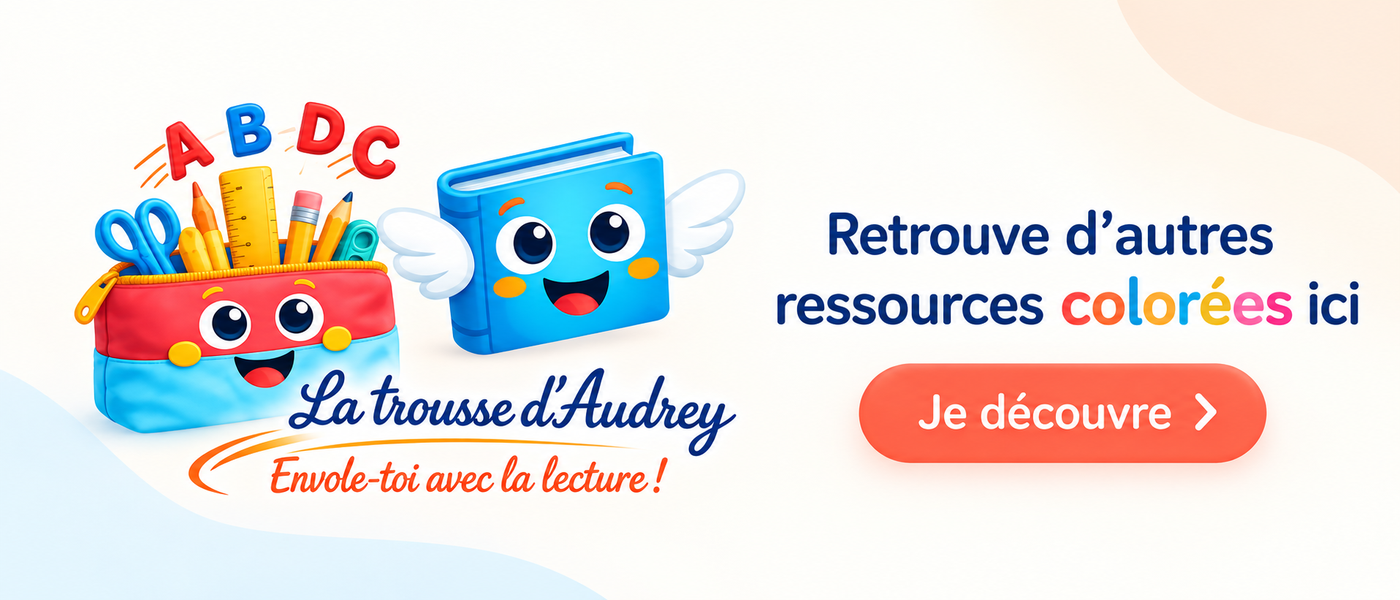 La Trousse d'Audrey — Retrouve d'autres ressources colorées ici — Je découvre
